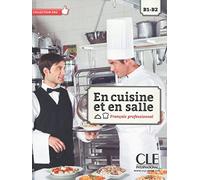 En cuisine et en salle: B1/B2 Livre de l'élève + DVD: Livre + DVD-Rom
