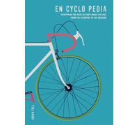 En Cyclo Pedia: Everything you need to know about cycling, from the essential to the obscure