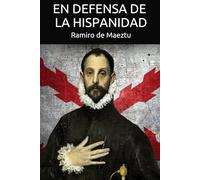 En defensa de la Hispanidad (Libros de Ramiro de Maeztu)