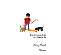 En defensa de la intolerancia