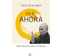 En El Ahora: Meditaciones Sobre El Tiempo (Sabiduría perenne)