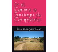 En el Camino a Santiago de Compostela