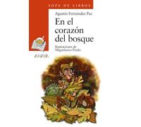 En El Corazon Del Bosque/ At The Heart of the Forest (Sopa de Libros / Soup of Books)