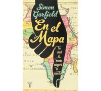 En el mapa : de cómo el mundo adquirió su aspecto