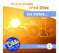 En el principio creó Dios los cielos...el sol