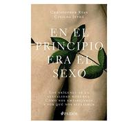 En el principio era el sexo [Paperback] Ryan, Christopher