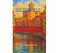 En el puente de las pescaderías viejas