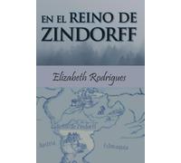 EN EL REINO DE ZINDORFF