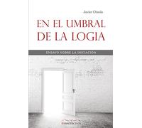 EN EL UMBRAL DE LA LOGIA