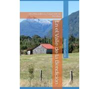 En el Valle de la Bendición: Una Maravillosa y Sorprendente Aventura