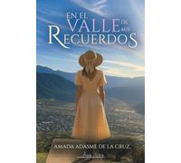 En el valle de mis recuerdos