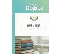 EN / ES: Mastering Languages, Two Pages at a Time