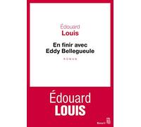 En finir avec Eddy Bellegueule: Roman