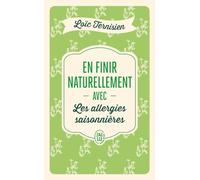 En finir naturellement avec les allergies saisonnières
