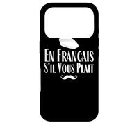 En Francais S'il Vous Plait - French Language Saying Case for iPhone 17 Pro