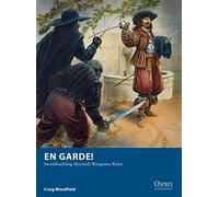En Garde!: Swashbuckling Skirmish Wargames Rules: 12 (Osprey Wargames)