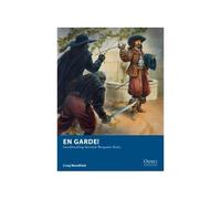 En Garde!: Swashbuckling Skirmish Wargames Rules