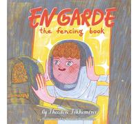 En Garde: The Fencing Book
