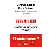 En immersion: Enquête sur une société confinée