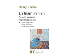 En Islam iranien: Aspects spirituels et philosophiques (4)