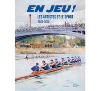 EN JEU ! LES ARTISTES ET LE SPORT 1870-1930