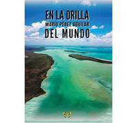 En la orilla del mundo (Colección Dorada Editorial c.a)