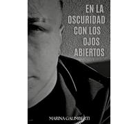 En la oscuridad con los ojos abiertos