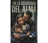EN LA OSCURIDAD DEL ALMA