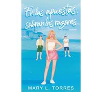 En las apuestas, sobran las razones: Una novela romántica new adult sobre crecer, encontrarse a sí misma y aprender a vivir: 2 (Bilogía Apuestas)