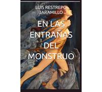 EN LAS ENTRAÑAS DEL MONSTRUO