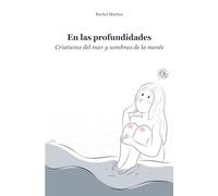 En las profundidades: Criaturas del mar y sombras de la mente: 2