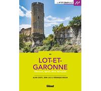 En Lot-et-Garonne (30 balades): Villeneuvois, Agenais, Albret, Marmandais
