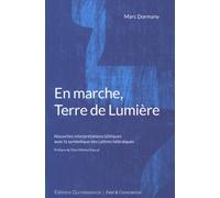 En marche, Terre de Lumière