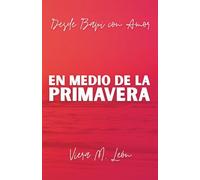 En medio de la primavera (Desde Bapi Con Amor)