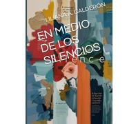 EN MEDIO DE LOS SILENCIOS