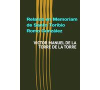 En Memoria de Santo Toribio Romo González: Entre recuerdos, fe y tradición: la vida de Santo Toribio Romo González