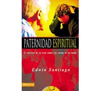 En Paternidad Espiritual: El Destino de Su Vida Sobre Los Lomos de Su Padre