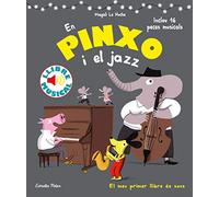 En Pinxo i el jazz. Llibre musical (Llibres de sons)
