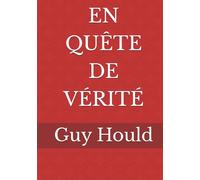 EN QUÊTE DE VÉRITÉ