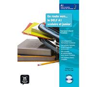 En route vers le DELF scolaire et junior: Livre + CD A1
