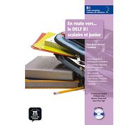 En route vers le DELF scolaire et junior: Livre + CD B1