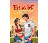 EN SECRET: Romance New Adult, adolescents, friends to lovers & enemies to lovers. Universidad, young adult. Romance et littérature sentimentale.