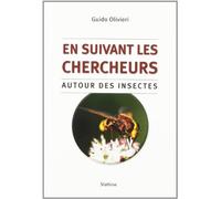 EN SUIVANT LES CHERCHEURS. AUTOUR DES INSECTES