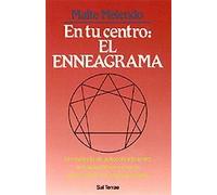 En tu centro : el enneagrama : un método de autoconocimiento, autoaceptación y mejora de las relaciones interpersonales