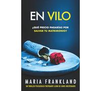 En Vilo: ¿Qué precio pagarías por salvar tu matrimonio?