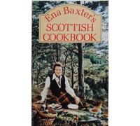 Ena Baxter's Scottish Cookbook