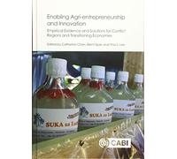 Enabling Agri-entrepreneurship and Innovation: Empirical Evidence and Solutions for Conflict Regions and Transitioning Economies