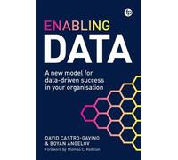 Enabling Data: A New Model for Data-Driven Success in Your Organization