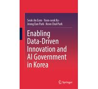 Enabling Data-Driven Innovation and AI Government in Korea