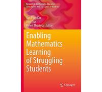 Enabling Mathematics Learning of Struggling Students (Research in Mathematics Education)
